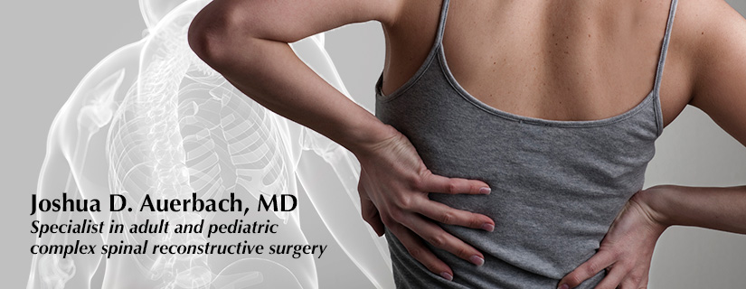 Specialist in adult and pediatric complex spinal reconstructive surgery